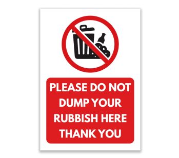 LP Lifestyle Please Do Not Dump Your Rubbish Here Sign – Durable Weatherproof Rust-Free Waterproof PVC Warning Sign for Gardens, Land, Outdoor Use No.417