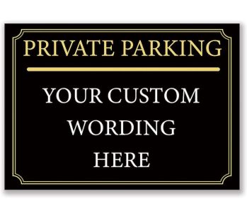 custom black and gold private parking sign