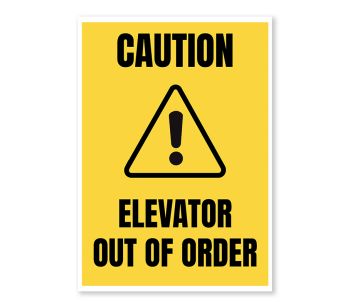 Caution Elevator Out of Order Warning Sign - Durable, Rust-Free, Weatherproof PVC - Indoor & Outdoor Use -  No.068, 069, 070