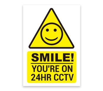 ‘SMILE’ ‘YOU’RE ON 24HR CCTV’ Warning Sign. Tough, Durable and Rust-Proof Weatherproof PVC Sign for Outdoor Use, 210MM X 148MM. No 009
