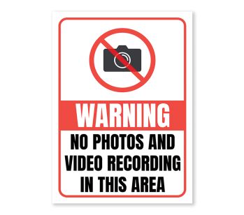 Warning No Photos And Video Recording In This Area Warning Sign - Durable, Rust-Free, Weatherproof PVC - Indoor & Outdoor Use - No.122, 123, 124