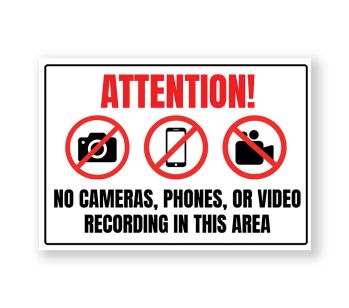 Attention No Cameras Phones Or Video Recording In This Area Warning Sign - Durable, Rust-Free, Weatherproof PVC - Indoor & Outdoor Use - No.131, 132, 133