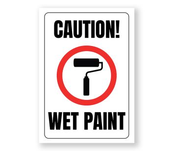 Caution Wet Paint Warning Sign - Durable, Rust-Free, Weatherproof PVC - Indoor & Outdoor Use - No.071,  072, 073