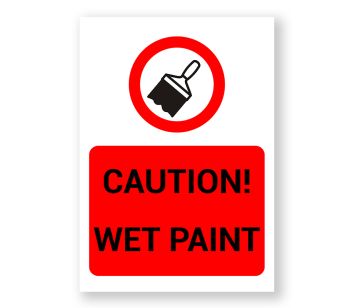 Caution Wet Paint Warning Sign - Durable, Rust-Free, Weatherproof PVC - Indoor & Outdoor Use - No.089, 090, 091