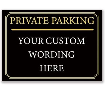 custom black and gold private parking sign