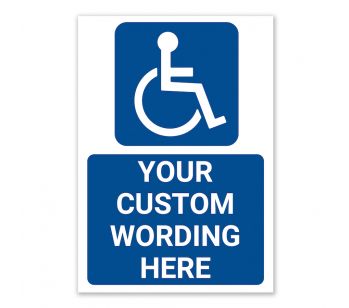 ‘Disabled Parking Only’ And A Custom Printed Message, Warning Sign. Tough, Durable And Rust-Proof Weatherproof PVC Sign For Outdoor Use, 297mm x 210mm. No.045