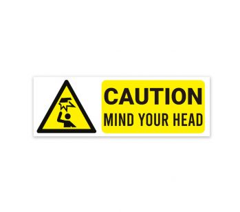 White and Yellow ‘CAUTION MIND YOUR HEAD’ Warning Sign. Tough, Durable And Rust-Proof Weatherproof PVC Sign For Indoor And Outdoor Use, 300mm x 100mm. No.49