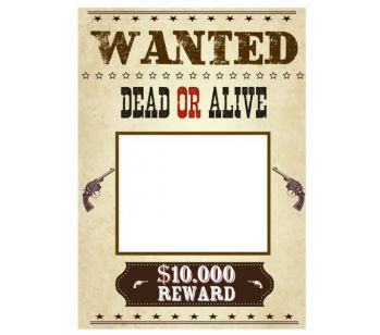 CUSTOM ‘Wanted’ Poster Fully Printed Posing Frame